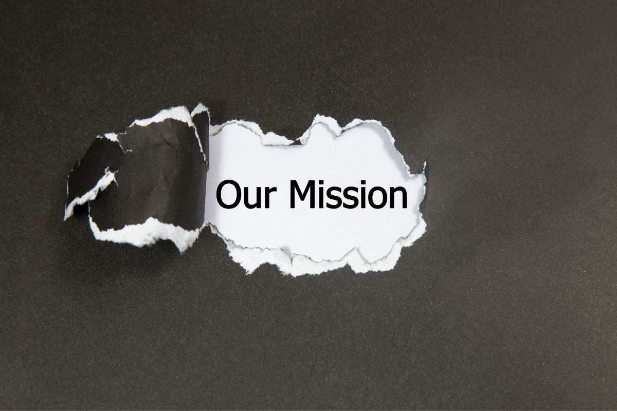 Our Mission Our Mission